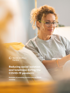 Framsida på rapporten "”Reducing social isolation and loneliness during the COVID-19 pandemic – Examples of promising practice from the Nordic countries”. Foto.