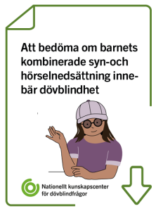 lllustration av faktablad Att bedöma om barnets syn- och hörselnedsättning innebär dövblindhet. Klickbar för att kunna ladda ner. 