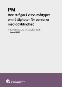 Framsidan på PM:et "Bevisfrågor i vissa måltyper om rättigheter för personer med dövblindhet.
