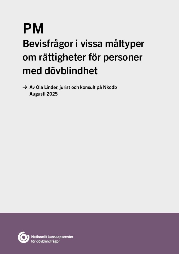 Framsidan på PM:et "Bevisfrågor i vissa måltyper om rättigheter för personer med dövblindhet.