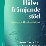 Framsida på boken "Hälsofrämjande stöd för personer med funktionsnedsättning". Bokens omslag är grönt och blått med ritade blad på.